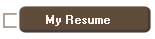 My Resume