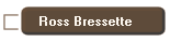 Ross Bressette
