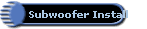 Subwoofer Install