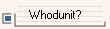 Whodunit?
